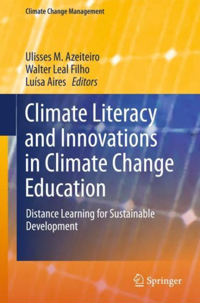 Climate Literacy and Innovations Change Education: Distance Learning for Sustainable Development