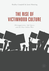 Free book download ipod The Rise of Victimhood Culture: Microaggressions, Safe Spaces, and the New Culture Wars English version 9783319703282 CHM PDF