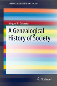 Title: A Genealogical History of Society, Author: Miguel A. Cabrera