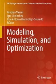 Title: Modeling, Simulation, and Optimization, Author: Pandian Vasant