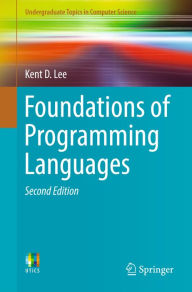 Title: Foundations of Programming Languages, Author: Kent D. Lee