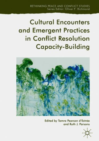 Cultural Encounters and Emergent Practices Conflict Resolution Capacity-Building