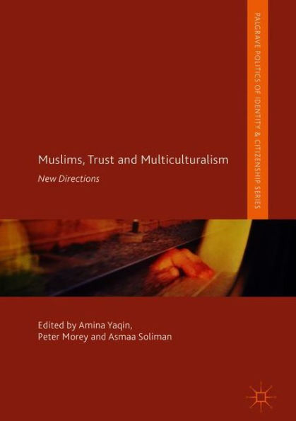 Muslims, Trust and Multiculturalism: New Directions