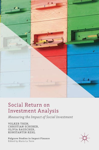 Social Return on Investment Analysis: Measuring the Impact of