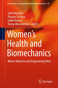 Title: Women's Health and Biomechanics: Where Medicine and Engineering Meet, Author: Sofia Brandïo