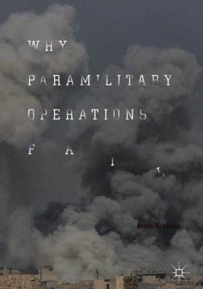 Why Paramilitary Operations Fail