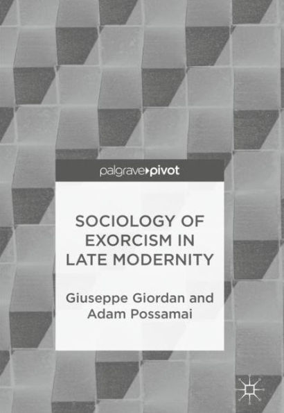 Sociology of Exorcism Late Modernity