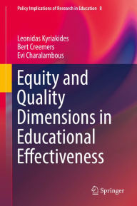 Title: Equity and Quality Dimensions in Educational Effectiveness, Author: Leonidas Kyriakides