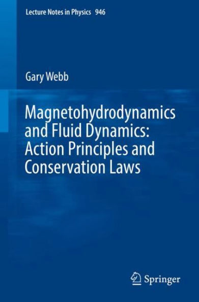 Magnetohydrodynamics and Fluid Dynamics: Action Principles and Conservation Laws