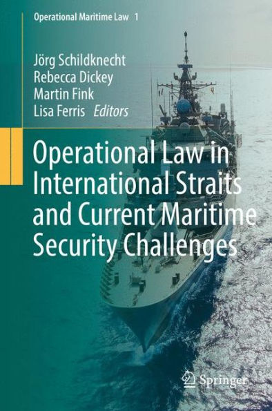 Operational Law in International Straits and Current Maritime Security Challenges