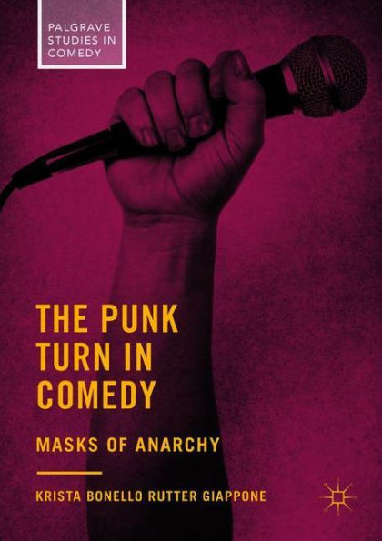 The Punk Turn Comedy: Masks of Anarchy
