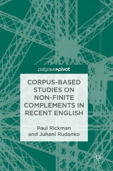 Corpus-Based Studies on Non-Finite Complements Recent English