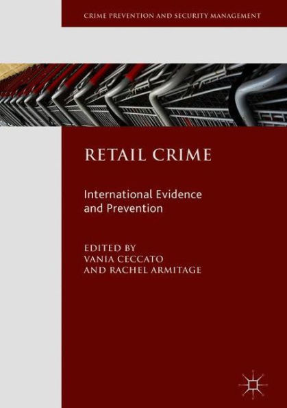 Retail Crime: International Evidence and Prevention