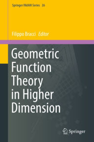 Title: Geometric Function Theory in Higher Dimension, Author: Filippo Bracci