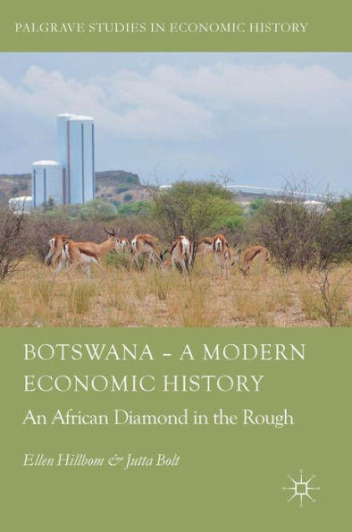 Botswana - A Modern Economic History: An African Diamond in the Rough