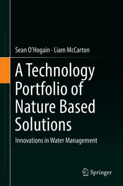 A Technology Portfolio of Nature Based Solutions: Innovations Water Management