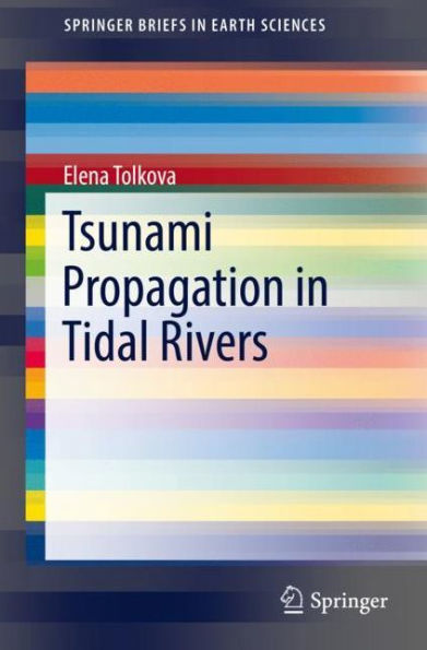 Tsunami Propagation Tidal Rivers