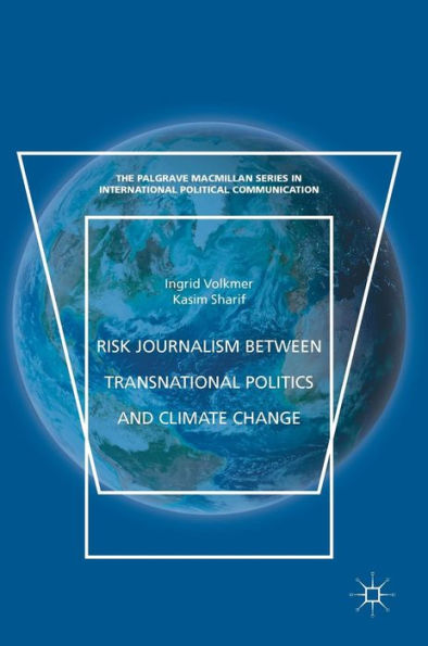 Risk Journalism between Transnational Politics and Climate Change