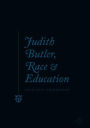 Judith Butler, Race and Education