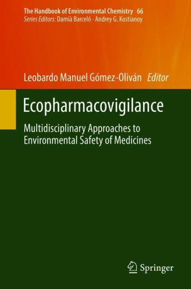 Ecopharmacovigilance: Multidisciplinary Approaches to Environmental Safety of Medicines