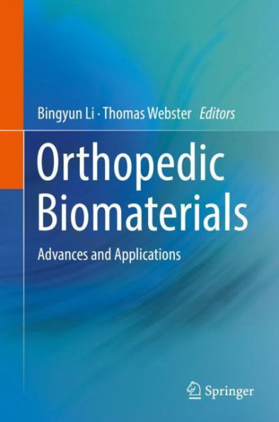Orthopedic Biomaterials: Advances and Applications