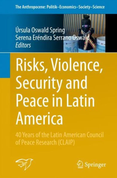 Risks, Violence, Security and Peace Latin America: 40 Years of the American Council Research (CLAIP)