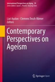 Title: Contemporary Perspectives on Ageism, Author: Liat Ayalon