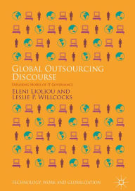 Title: Global Outsourcing Discourse: Exploring Modes of IT Governance, Author: Eleni Lioliou