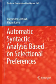 Title: Automatic Syntactic Analysis Based on Selectional Preferences, Author: Alexander Gelbukh