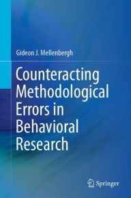 Title: Counteracting Methodological Errors in Behavioral Research, Author: Gideon J. Mellenbergh