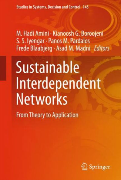 Sustainable Interdependent Networks: From Theory to Application