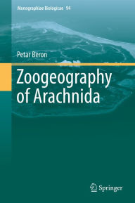 Title: Zoogeography of Arachnida, Author: Petar Beron