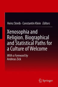 Title: Xenosophia and Religion. Biographical and Statistical Paths for a Culture of Welcome, Author: Heinz Streib