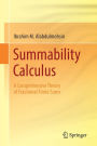 Summability Calculus: A Comprehensive Theory of Fractional Finite Sums