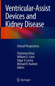 Title: Ventricular-Assist Devices and Kidney Disease: Clinical Perspectives, Author: Chaitanya Desai