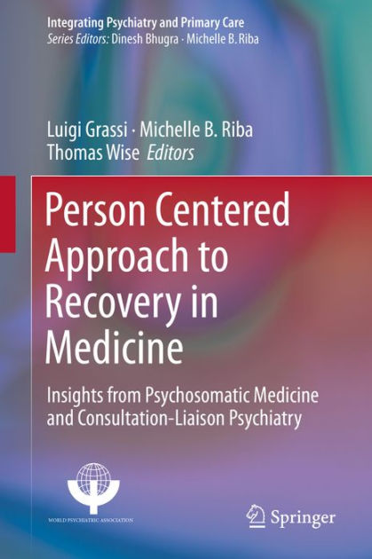 Person Centered Approach to Recovery in Medicine: Insights from ...