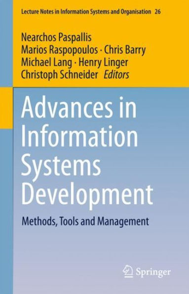 Advances in Information Systems Development: Methods, Tools and Management