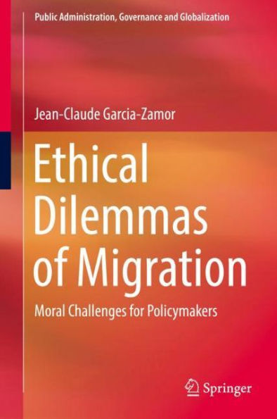 Ethical Dilemmas of Migration: Moral Challenges for Policymakers