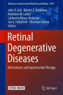 Retinal Degenerative Diseases: Mechanisms and Experimental Therapy