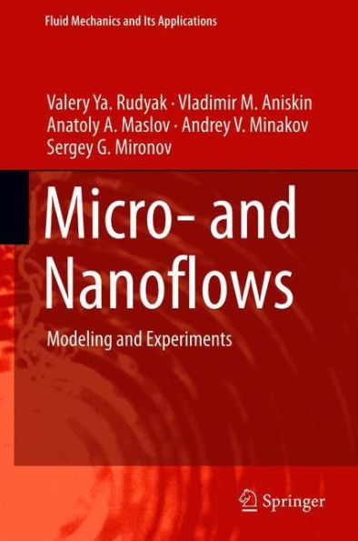 Micro- and Nanoflows: Modeling and Experiments