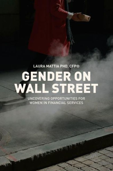 Gender on Wall Street: Uncovering Opportunities for Women Financial Services