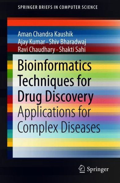 Bioinformatics Techniques for Drug Discovery: Applications for Complex Diseases