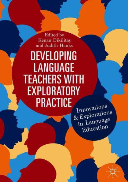 Developing Language Teachers with Exploratory Practice: Innovations and Explorations Education