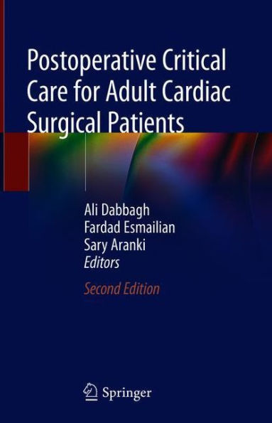 Postoperative Critical Care for Adult Cardiac Surgical Patients / Edition 2