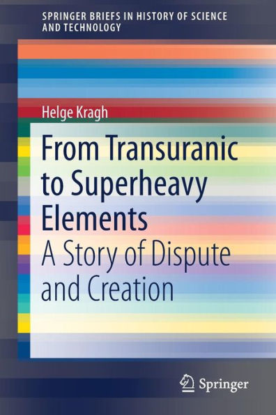 From Transuranic to Superheavy Elements: A Story of Dispute and Creation