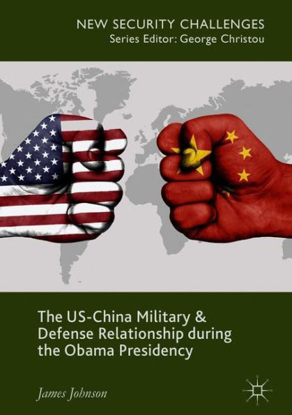 the US-China Military and Defense Relationship during Obama Presidency