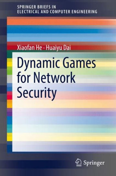 Dynamic Games for Network Security