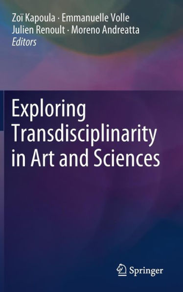 Exploring Transdisciplinarity Art and Sciences