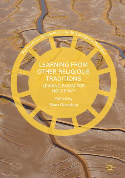 Learning from Other Religious Traditions: Leaving Room for Holy Envy