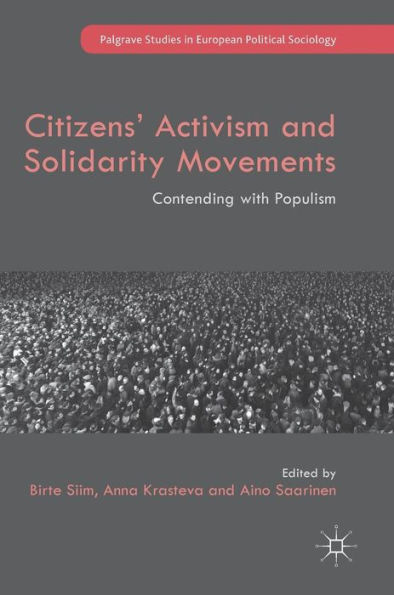 Citizens' Activism and Solidarity Movements: Contending with Populism